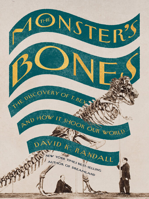 Title details for The Monster's Bones by David K. Randall - Wait list